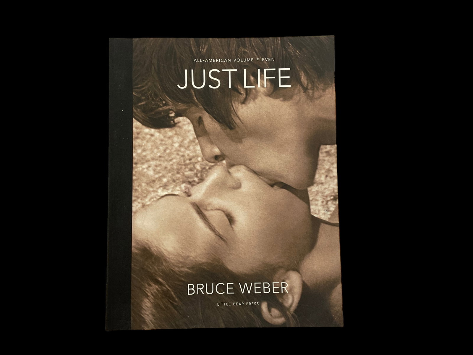 Bruce Weber "All American Volume Eleven Just Life" 2011: Bruce Weber, "All American Volume Eleven Just Life", Little Bear Press, 2011, ISBN 9780978712402, Softcover, Measures 12" x 9 1/2" x 1", Condition good, wear to edg