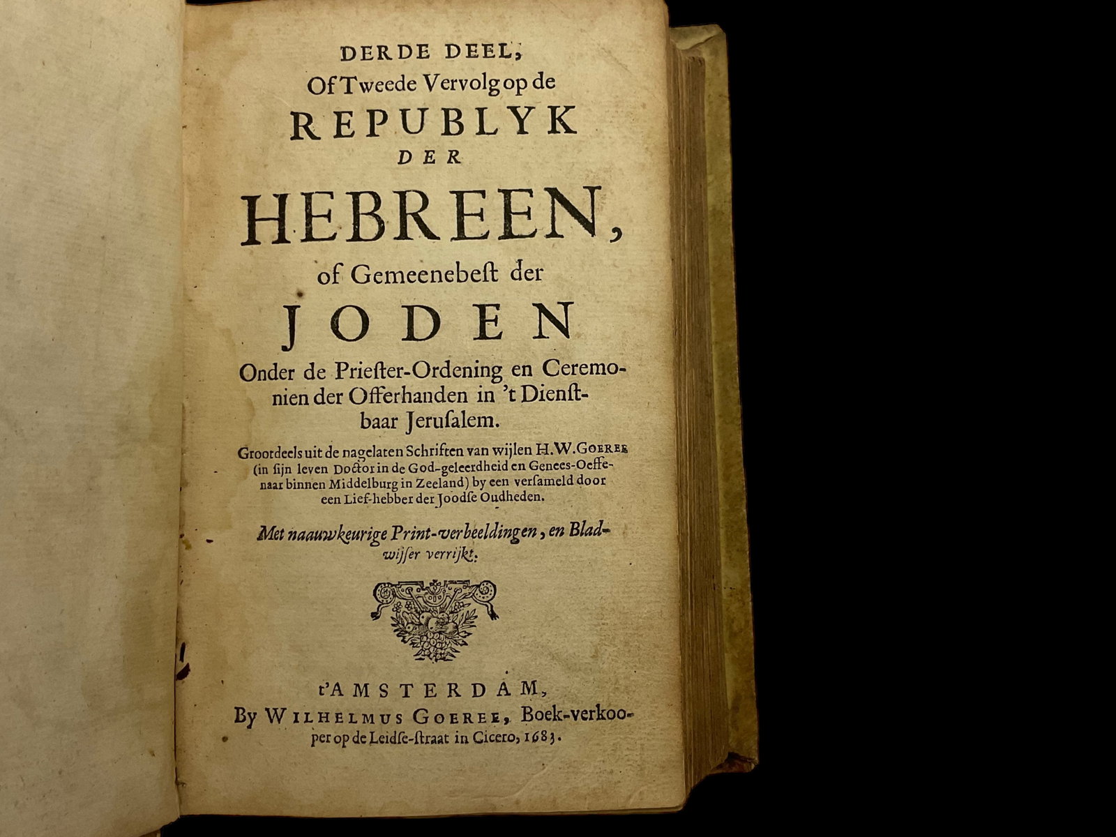 Der Republyk of Hebreen of Gemeenebeft der Joden Vellum Binding, 1683, Tom. III: Der Republyk of Hebreen of Gemeenebeft der Joden Vellum Binding, 1683, Tom. III, Published by Wilhelmus Goeree, Amsterdam, 1683, VOLUME 3 ONLY, Condition good, binding is tight, rubbing and foxing con