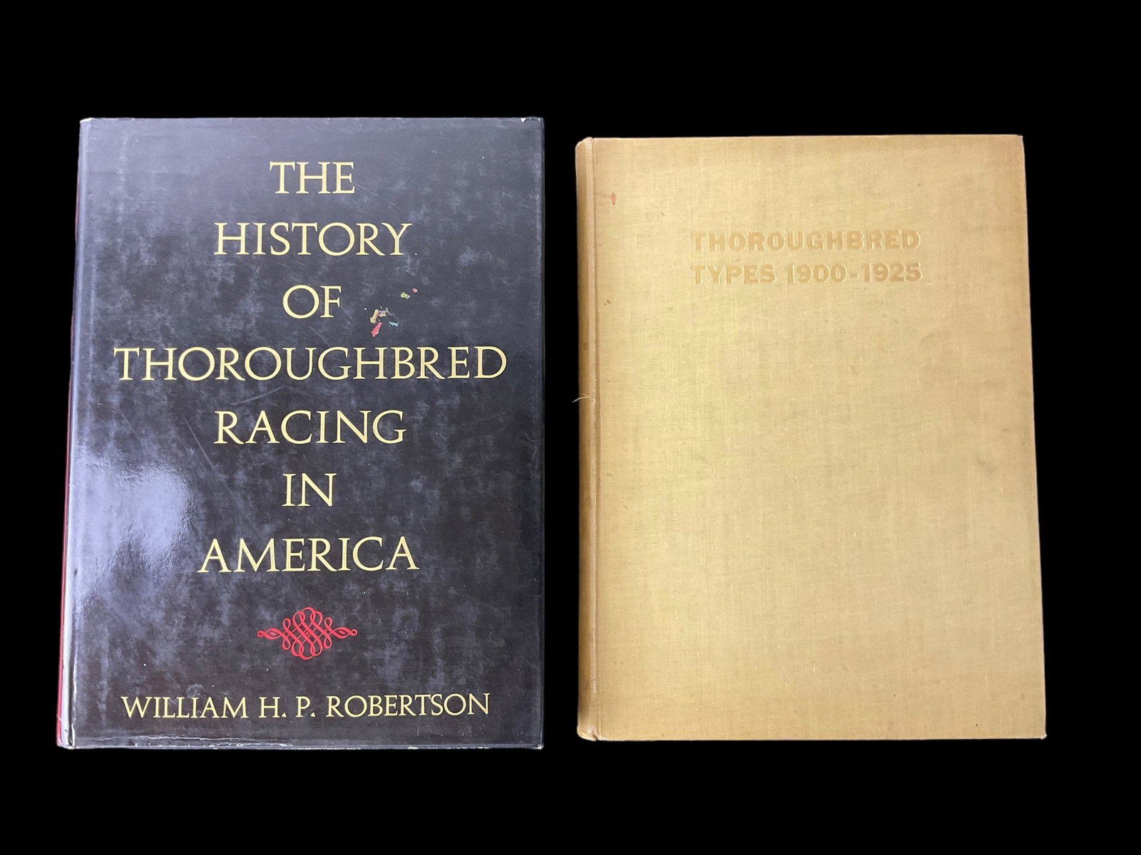 Group of 2 Thoroughbred Types 1900-1925, 1926 and The History of Thoroughbred Racing In America,: Thoroughbred Types 1900-1925, 1926 and The History of Thoroughbred Racing In America, 1964 1) Thoroughbred Types 1900-1925, 1926, Photographic Portraits of Notable Racehorses, Steeplechase and Cross-C