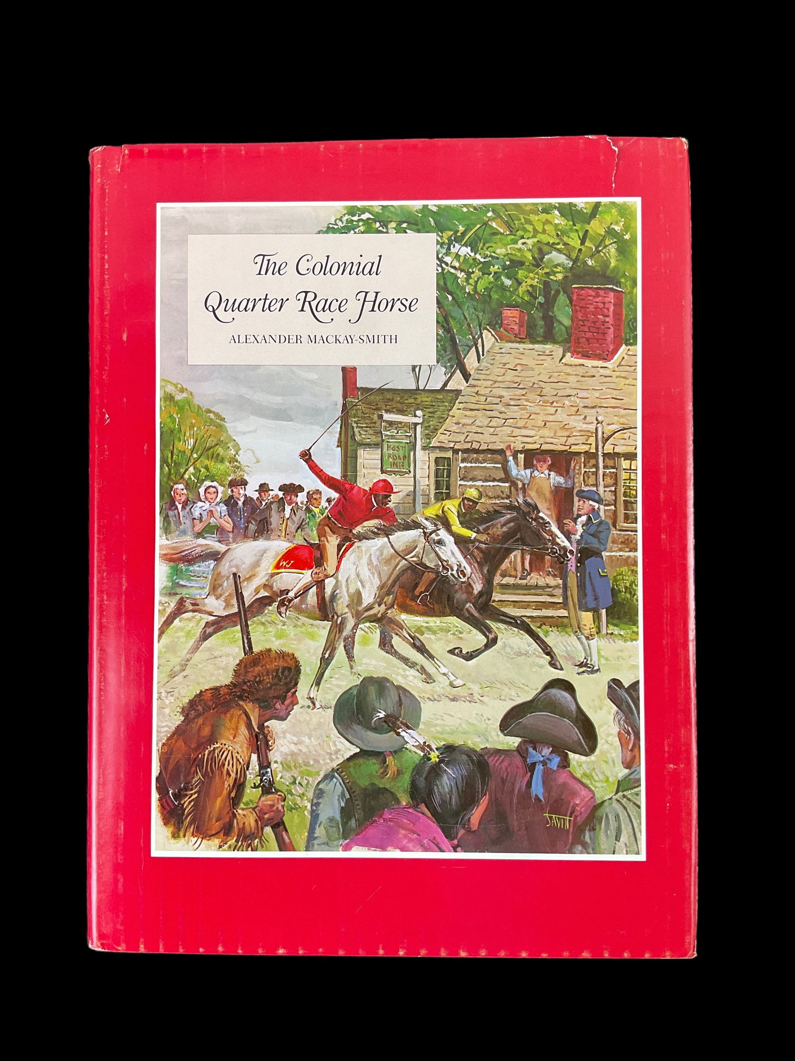 The Colonial Quarter Race Horse, 1983, by Alexander Mackay-Smith, Signed, 455 of 1500: The Colonial Quarter Race Horse, 1983, by Alexander Mackay-Smith, Signed, Limited Edition 455 of 1500 The Colonial Quarter Race Horse, America's First Breed of Horses, America's Native Breed o