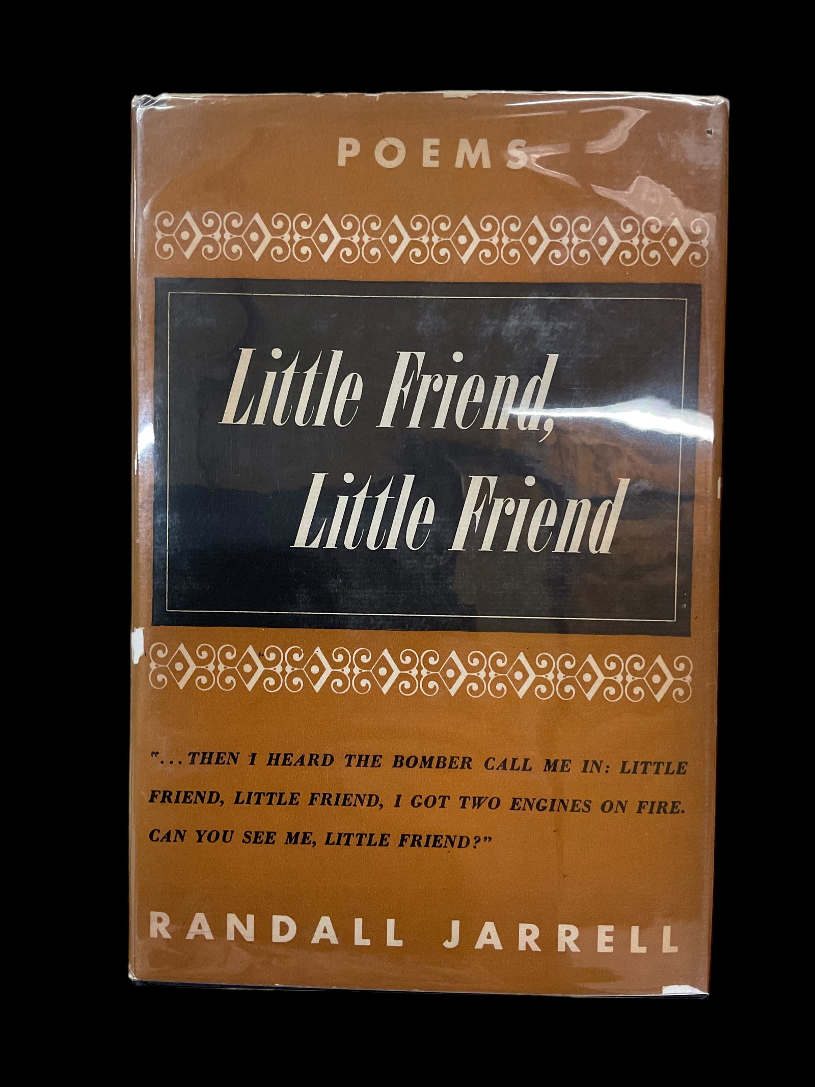 Little Friend, Little Friend Poems by Randall Jarrell 1945: Little Friend, Little Friend Poems by Randall Jarrell, Dial Press, 1945, Dust Jacket shows $2.00 price, Condition very good, Dust Jacket has chips and tears, in protective mylar cover, see photographs