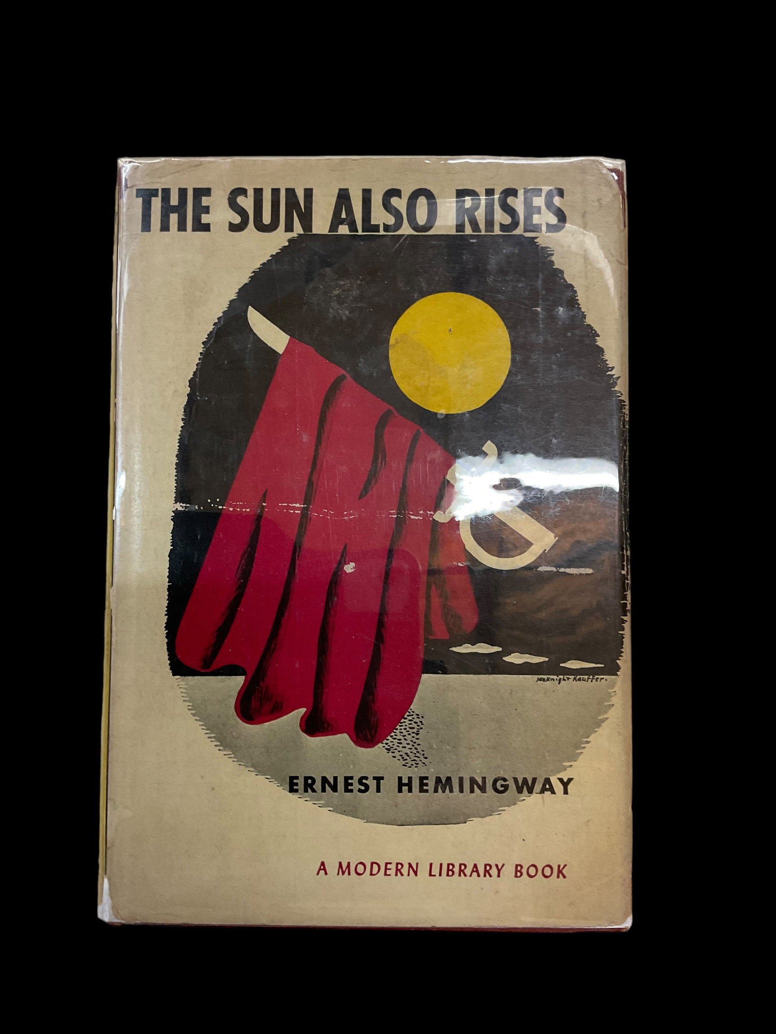 The Sun Also Rises by Ernest Hemingway 1926: The Sun Also Rises by Ernest Hemingway 1926 The Modern Library New York, Introduction by Henry Seidel Canby, Dust Jacket and Mylar Cover, Condition bumped corners, DJ small tears, see photographs