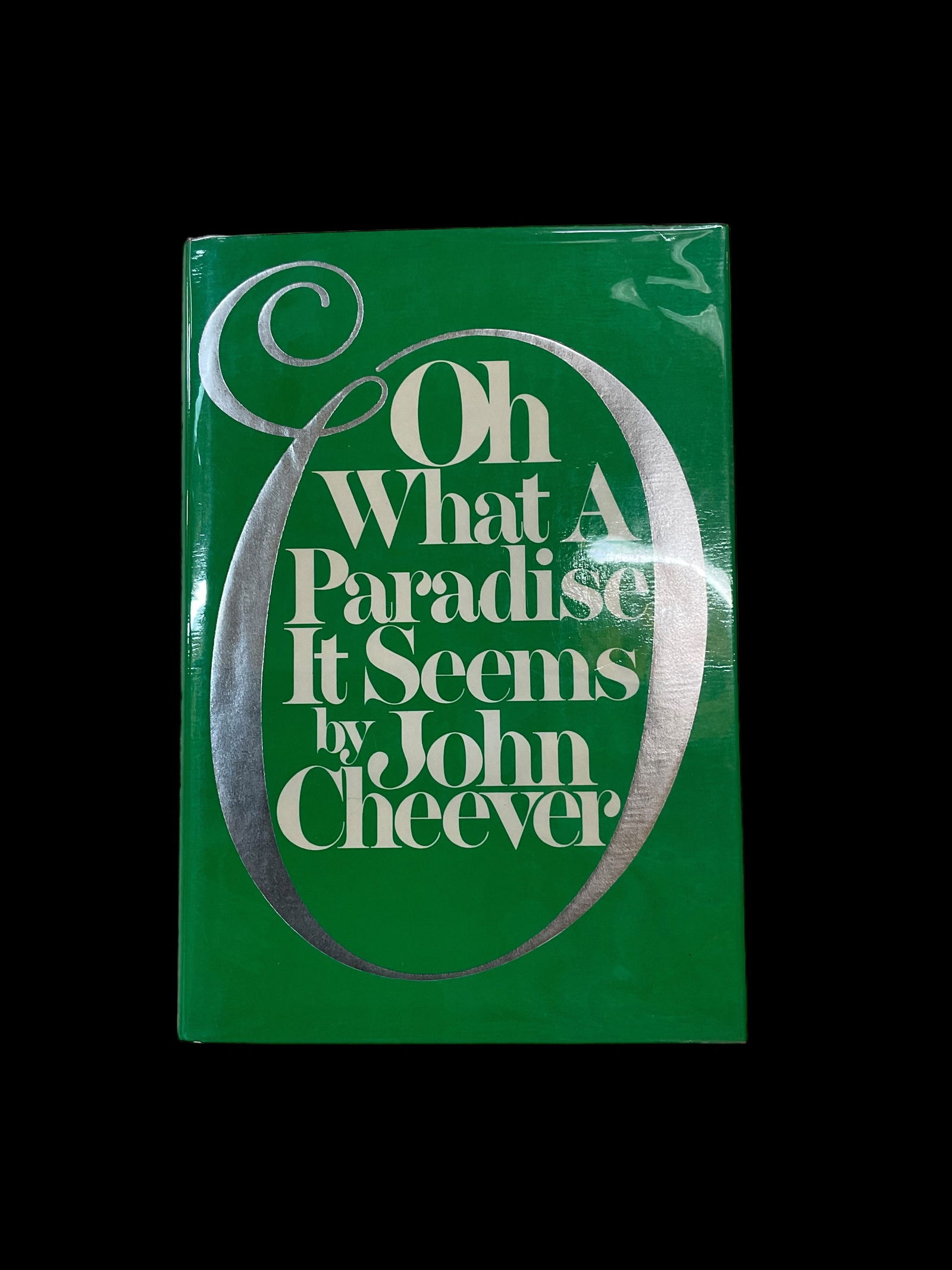 Oh What A Paradise It Seems by John Cheever First Edition (1 of 9)