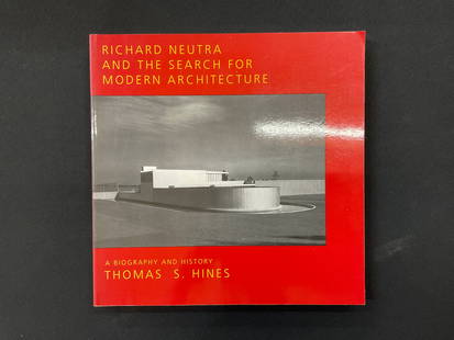 Richard Neutra And The Search For Modern Architecture by Thomas S. Hines 1st Printing 1994: Richard Neutra And The Search For Modern Architecture by Thomas S. Hines 1st Printing 1994 Softcover, A Biography and History, University of California Press, ISBN: 0520085892, stated 1st California P