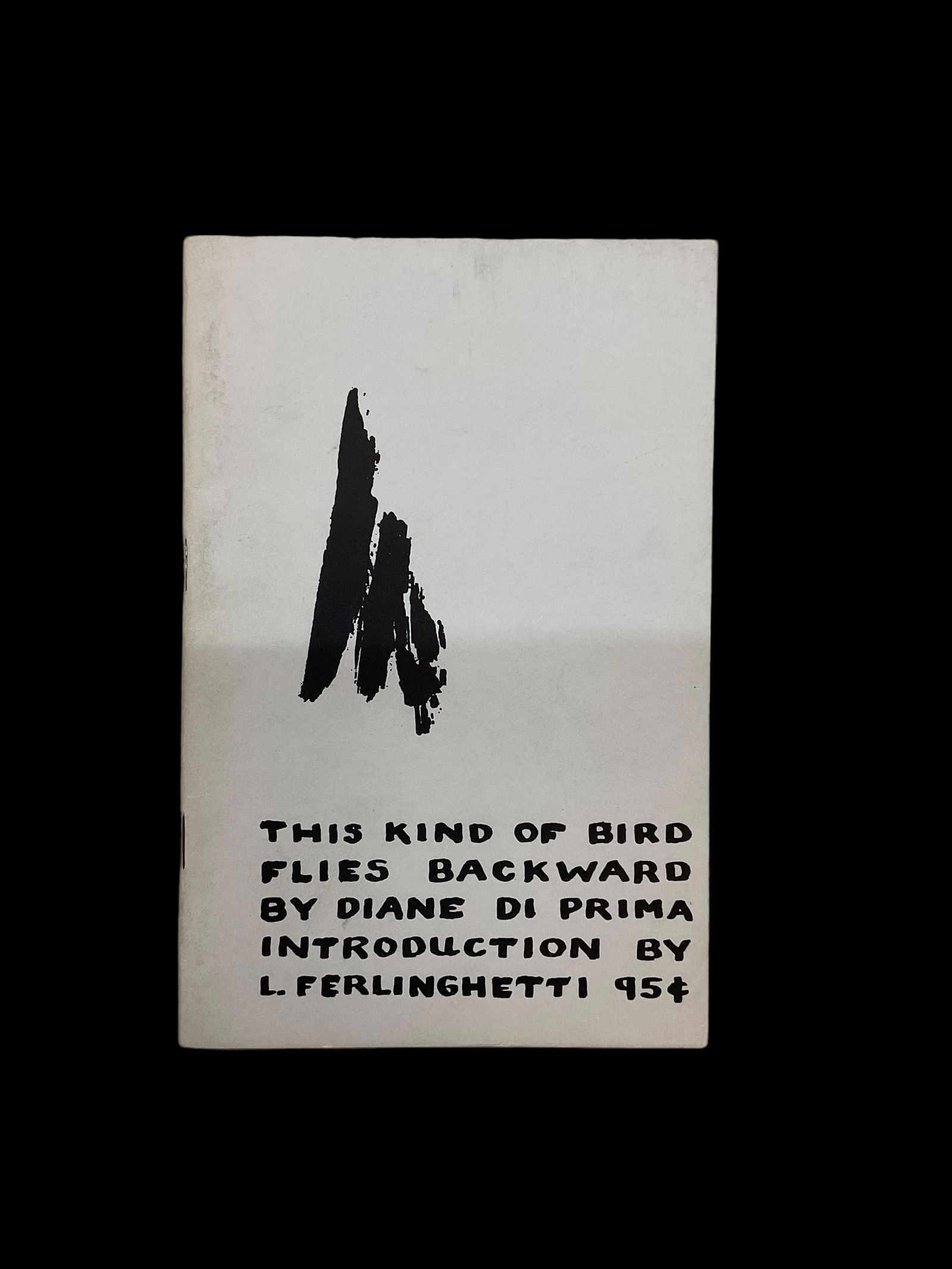 Diane Di Prima This Kind Of Bird Flies Backward 1963 (1 of 7)