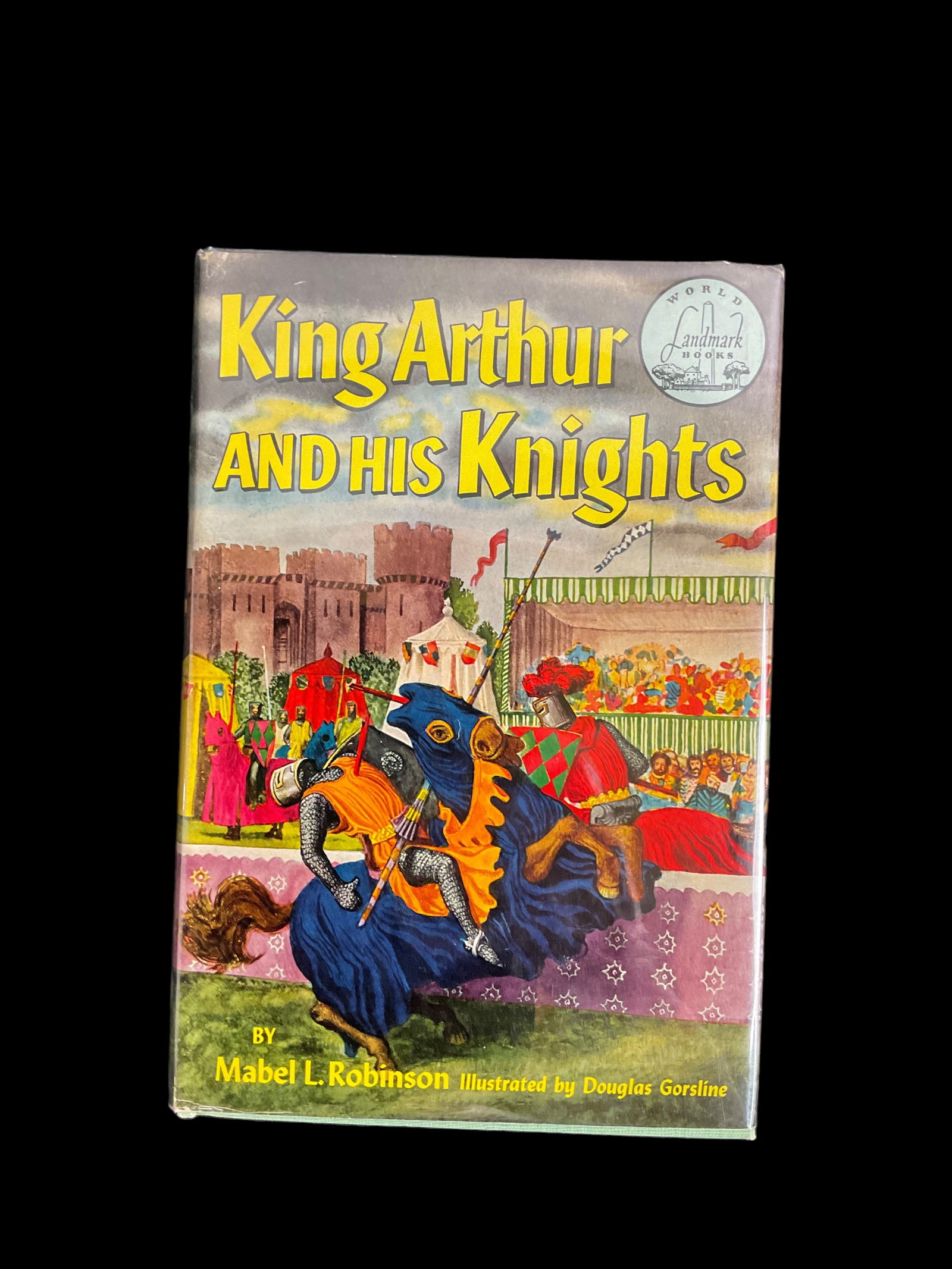King Arthur And His Knights by Mabel Louise Robinson, 1953 (1 of 9)