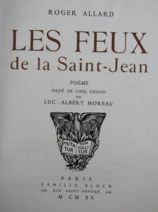 ALLARD: ALLARD Roger. Les Feux de la Saint-Jean. Ed. illustree par Luc-Albert Moreau. Paris, Camille Bloch. 1920. Broche, In-4. Usures et accidents. Exemplaire dedicace par Luc-Albert Moreau.