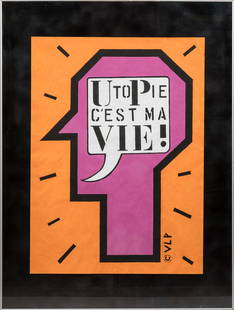 VLP (Vive La Peinture) - Collectif Utopie c'est ma: VLP (Vive La Peinture) - CollectifUtopie c'est ma vie !2006Gouache sur papier100 x 67,5 cmAvec certificat d'authenticite