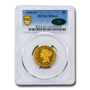 1844-O $5 Liberty Gold Half Eagle MS-63+ PCGS CAC: 1844-O $5 Liberty Gold Half Eagle MS-63+ PCGS CAC Product ID: 251008 Year: 1844 Grade Service: PCGS Denomination: $5.00 Metal Content: 0.2419 troy oz Purity: .900 Diameter: 21.65 mm