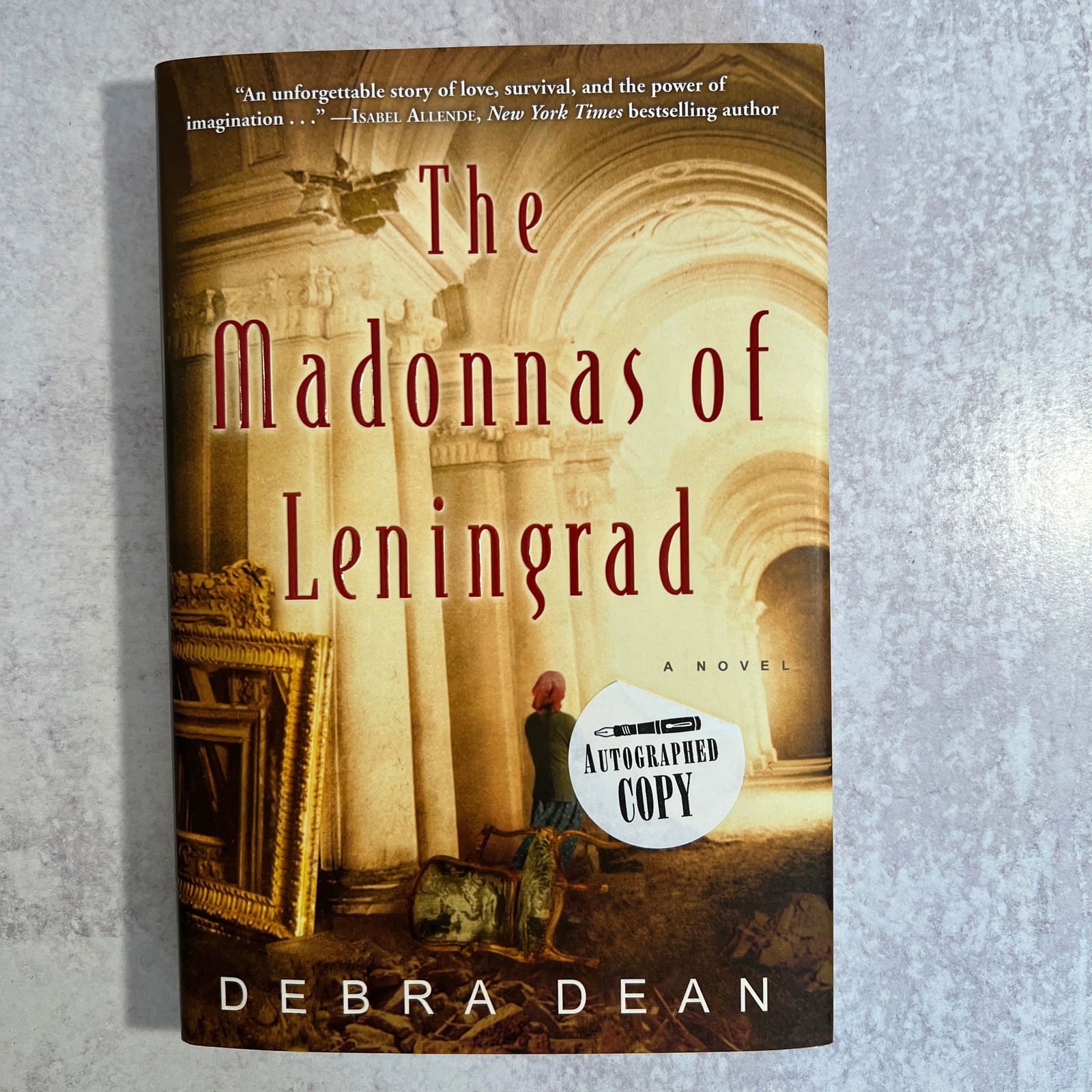Debra Dean - The Madonnas of Leningrad, Signed
