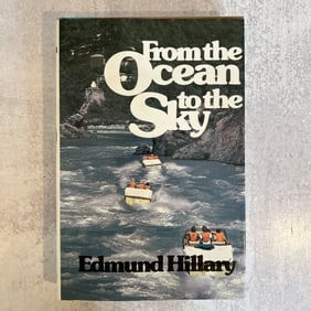 Edmund Hillary - From the Ocean to the Sky, Signed
