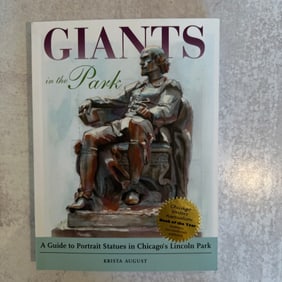 Giants in the Park - A Guide to Portrait Statues in Chicago's Lincoln Park, Signed