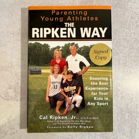 Parenting Young Athletes The Ripkin Way, Signed
