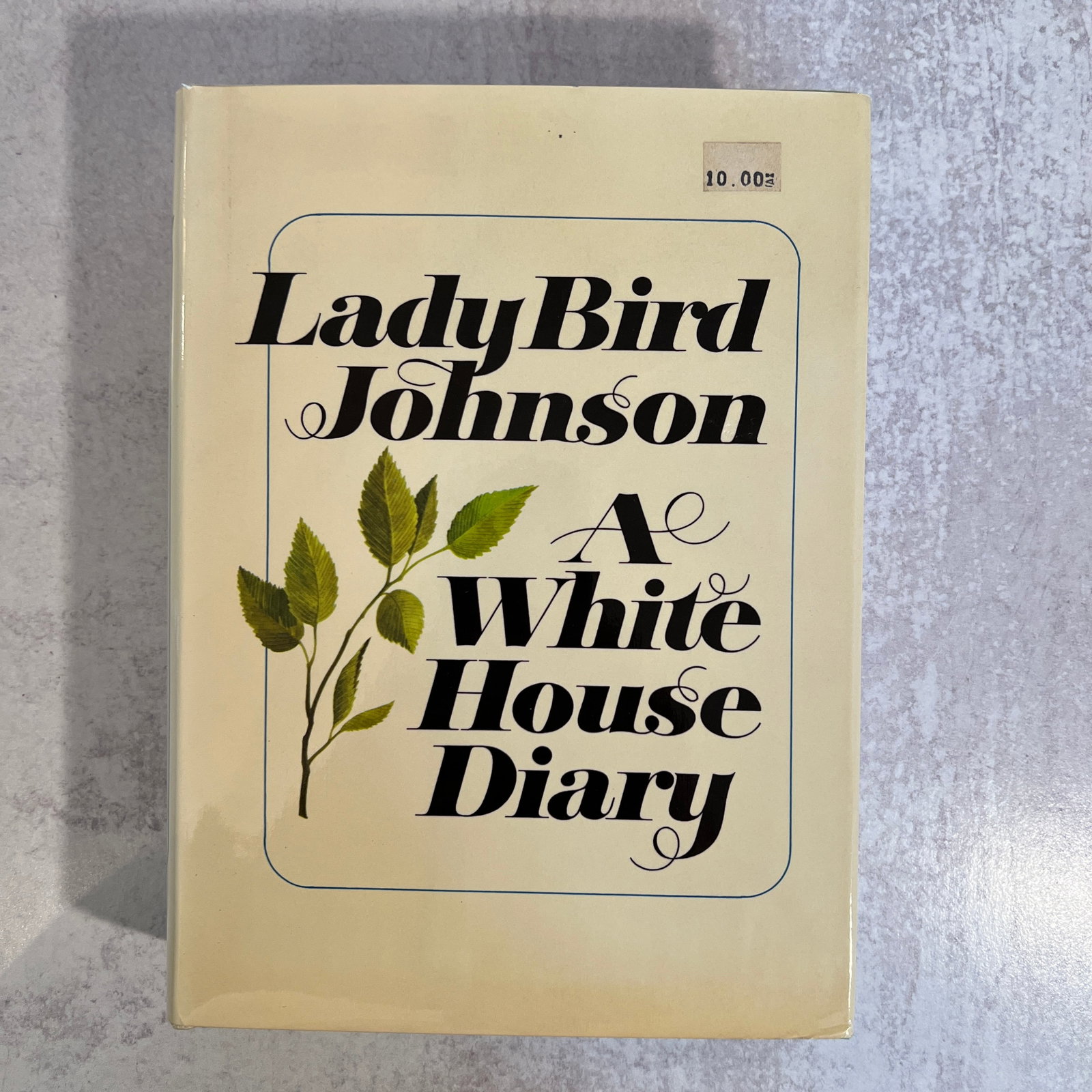 Lady Bird Johnson - A White House Diary, Signed (1 of 8)
