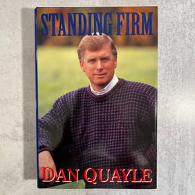 Dan Quayle - Standing Firm, Signed