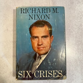 Richard M. Nixon - Six Crises, Signed