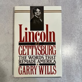 Garry Wills - Lincoln at Gettysburg, Signed