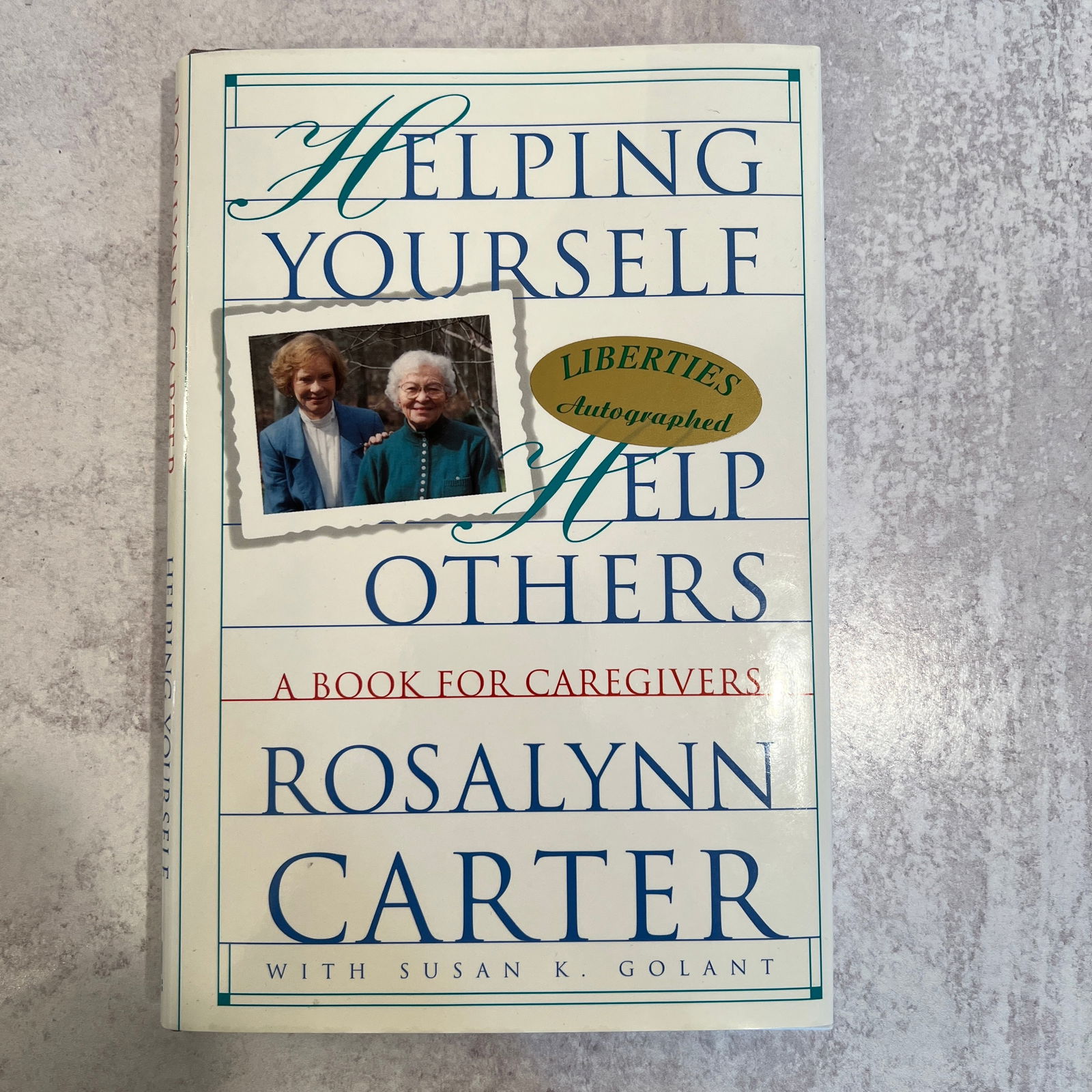 Roselynn Carter - Helping Yourself Help Others, Signed (1 of 9)