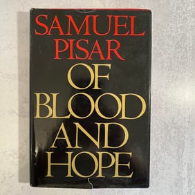 Samuel Pisar - Of Blood & Hope, Signed and Inscribed