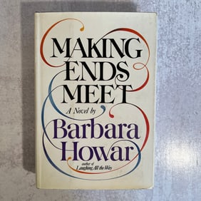 Barbara Howar - Making Ends Meet, a Novel, Signed