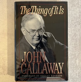 John Calloway - The Thing of It Is, Signed and Inscribed