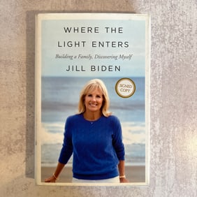 Jill Biden - Where the Light Enters, Signed