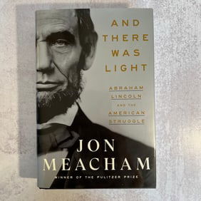 Jon Meacham - And There Was Light, Signed