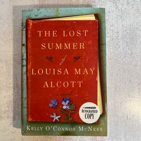 Kelly O'Connor McNees - The Lost Summer of Louisa May Alcott, Signed