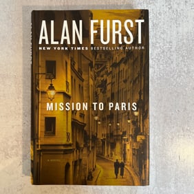 Alan Furst - Mission to Paris, Signed and Inscribed