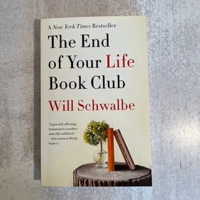 Will Schwalbe - The End of Your Life Book Club, Paperback Signed