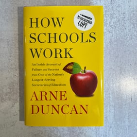 Arne Duncan - How Schools Work, Signed