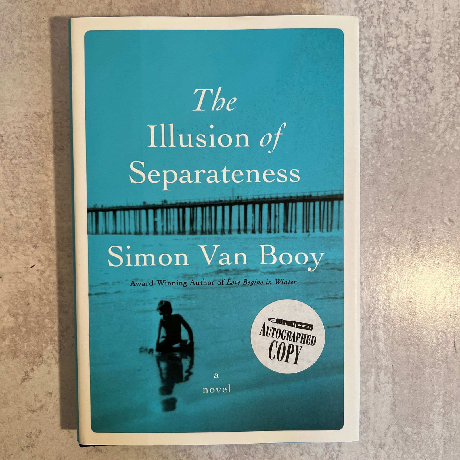 Simon Van Booy - The Illusion of Separateness, Signed: Simon Van Booy - The Illusion of Separateness, Signed. Copyright 2013, first edition. Refer to photos for additional condition information as they are a part of the description. Please note lots may s
