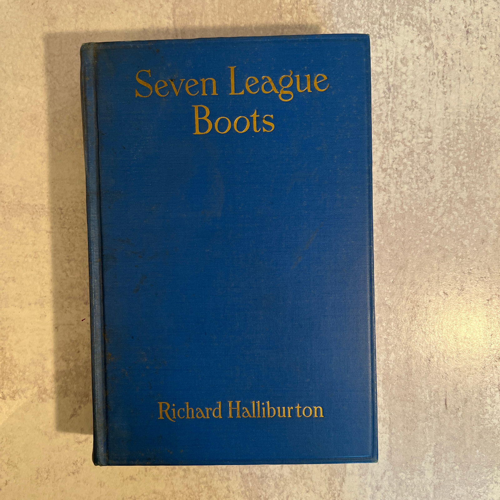 Richard Halliburton - Seven League Boots, Signed and Inscribed: Richard Halliburton - Seven League Boots, Signed and inscribed. Copyright 1935, first edition. Refer to photos for additional condition information as they are a part of the description. Please note l