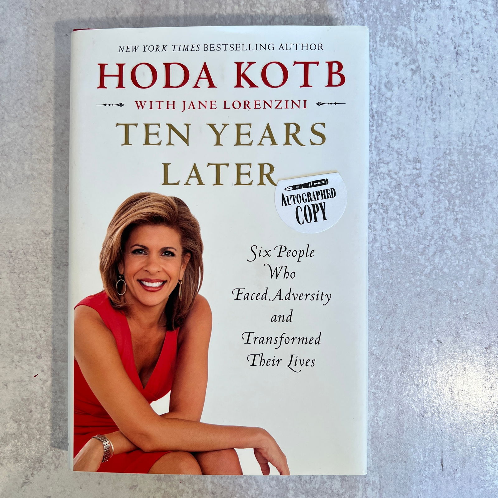 Hoda Kotb - Ten Years Later, Signed: Hoda Kotb - Ten Years Later, Signed. Copyright 2013, first Simon and Schuster hardcover edition. Refer to photos for additional condition information as they are a part of the description. Please note
