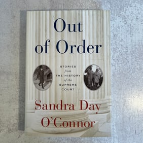 Sandra Day O'Connor - Out of Order, Signed