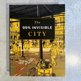 Roman Mars and Kurt Kohlstedt - The 99% Invisible City, Signed