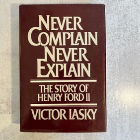 Victor Lasky - Never Complain, Never Explain, Signed