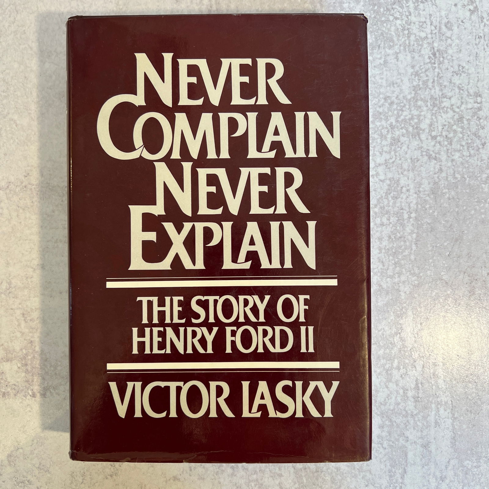 Victor Lasky - Never Complain, Never Explain, Signed (1 of 6)