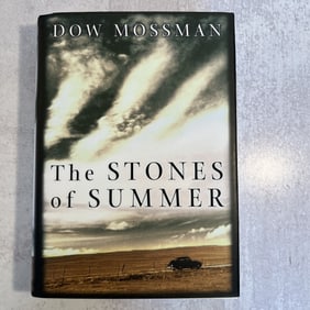 Dow Mossman - The Stones of Summer, Signed