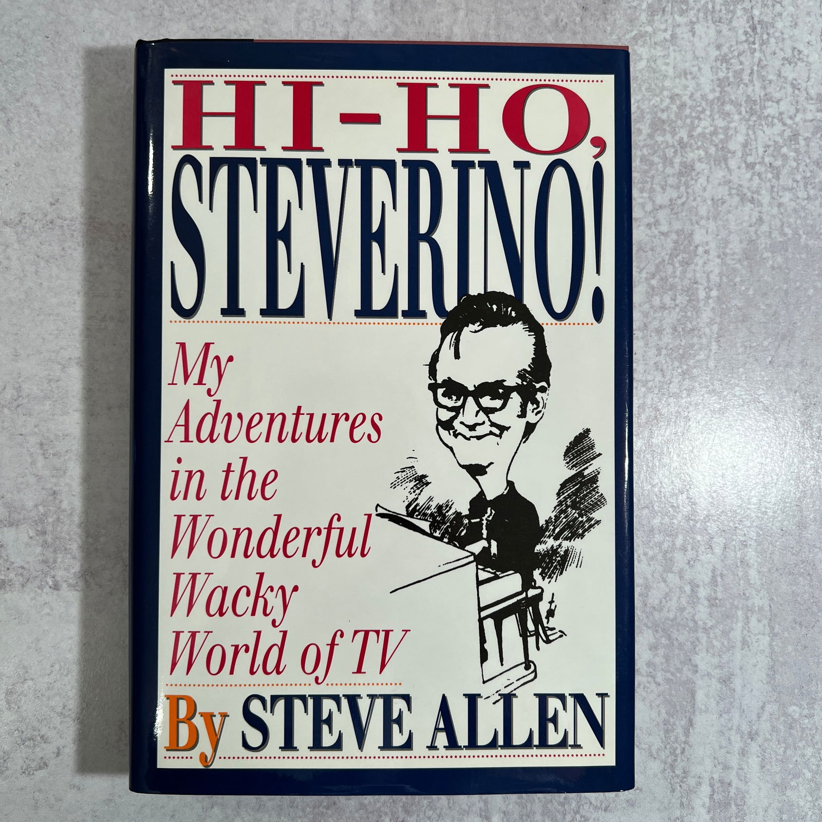 Steve Allen - Hi-Ho Steverino, Signed (1 of 6)