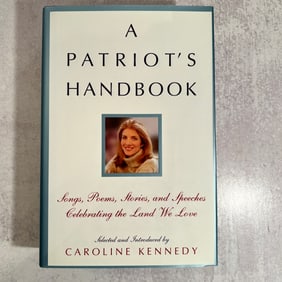 Caroline Kennedy - A Patriot's Handbook, Signed