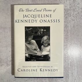 Caroline Kennedy - The Best Loved Poems of Jacqueline Kennedy Onassis, Signed