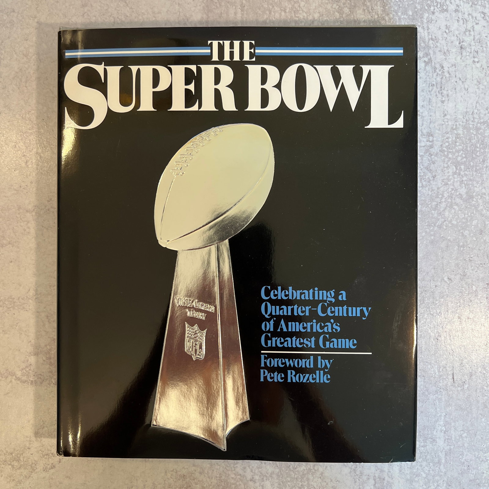Gary Fencik, Pete Rozelle - The Superbowl - Signed (1 of 6)
