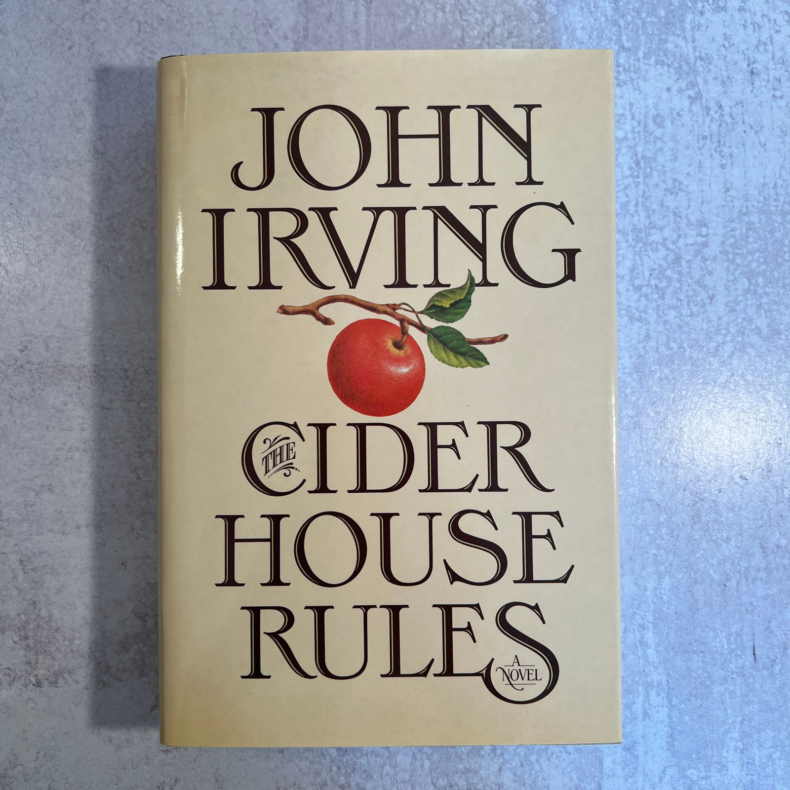 John Irving - The Cider House Rules, Signed (1 of 6)