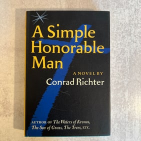 Conrad Richter - A Simple Honorable Man, Signed