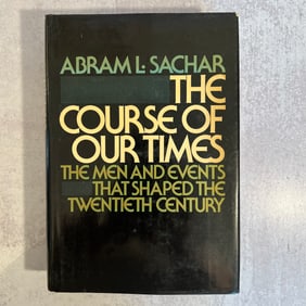 Abram L. Sachar - The Course of Our Times, Signed and Inscribed