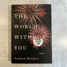 Joshua Henkin - The World Without You, Signed