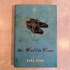 Dara Horn, The World to Come, Signed