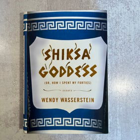 Wendy Wasserstein - Shiksa Goddess, Signed