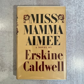 Erskine Caldwell - Miss Mamma Aimee, Signed